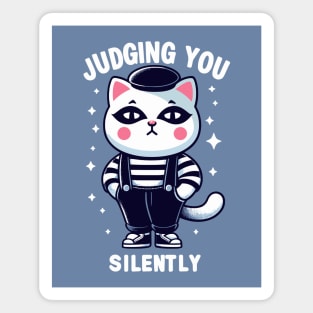 Cat Mime, Judging You Silently Magnet
